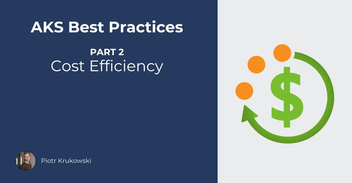 AKS Best Practices Part2: Cost Efficiency